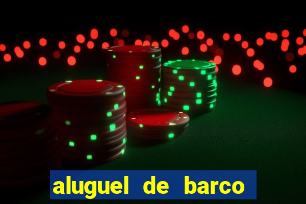 aluguel de barco para pesca em santos